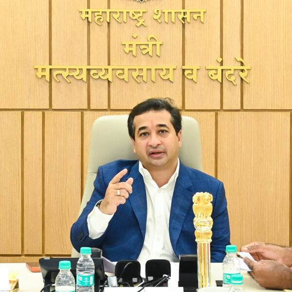 मुख्यमंत्री मत्स्यसंपदा योजनेची प्रभावी अंमलबजावणी करून अधिकाधिक मच्छिमारांपर्यंत लाभ पोहोचवा – मत्स्यव्यवसाय मंत्री नितेश राणे यांचे निर्देश